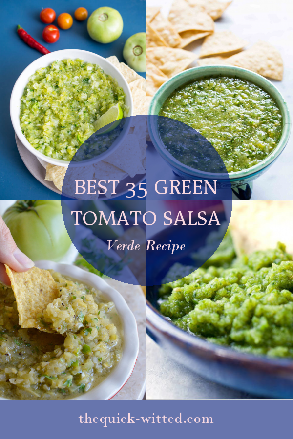 Best 35 Green tomato Salsa Verde Recipe - Home, Family, Style and Art Ideas